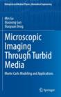 Image for Microscopic imaging through turbid media  : Monte Carlo modeling and applications