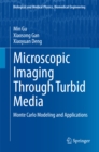 Image for Microscopic imaging through turbid media: Monte Carlo modeling and applications