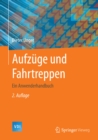 Image for Aufzuge und Fahrtreppen: Ein Anwenderhandbuch