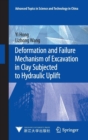 Image for Deformation and Failure Mechanism of Excavation in Clay Subjected to Hydraulic Uplift