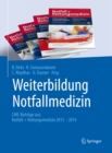 Image for Weiterbildung Notfallmedizin: CME-Beitrage aus: Notall + Rettungsmedizin 2013 - 2014
