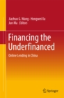 Image for Financing the Underfinanced: Online Lending in China