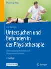 Image for Untersuchen und Befunden in der Physiotherapie: Untersuchungstechniken und Diagnoseinstrumente