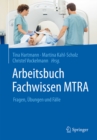 Image for Arbeitsbuch Fachwissen MTRA: Fragen, Ubungen und Falle