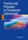 Image for Practice and Principles in Therapeutic Colonoscopy
