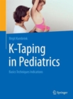 Image for K-taping in pediatrics  : basics techniques indications