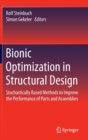 Image for Bionic optimization in structural design  : stochastically based methods to improve the performance of parts and assemblies