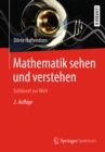 Image for Mathematik sehen und verstehen: Schlussel zur Welt