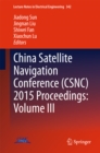 Image for China Satellite Navigation Conference (CSNC) 2015 Proceedings: Volume III