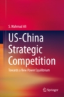Image for US-China Strategic Competition: Towards a New Power Equilibrium