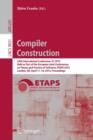 Image for Compiler construction  : 24th international conference, CC 2015, held as part of the European Joint Conferences on Theory and Practice of Software, ETAPS 2015, London, UK, April 11-18, 2015