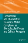 Image for Luminescent and Photoactive Transition Metal Complexes as Biomolecular Probes and Cellular Reagents