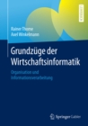 Image for Grundzuge der Wirtschaftsinformatik: Organisation und Informationsverarbeitung