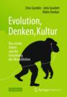 Image for Evolution, Denken, Kultur : Das soziale Gehirn und die Entstehung des Menschlichen