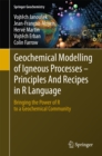 Image for Geochemical modelling of igneous processes - principles and recipes in R language: bringing the power of R to a geochemical community