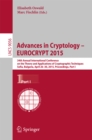 Image for Advances in Cryptology -- EUROCRYPT 2015: 34th Annual International Conference on the Theory and Applications of Cryptographic Techniques, Sofia, Bulgaria, April 26-30, 2015, Proceedings, Part I