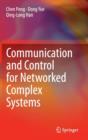 Image for Communication and Control for Networked Complex Systems