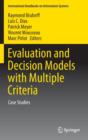 Image for Evaluation and Decision Models with Multiple Criteria : Case Studies