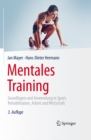 Image for Mentales Training: Grundlagen und Anwendung in Sport, Rehabilitation, Arbeit und Wirtschaft