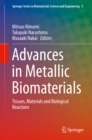 Image for Advances in Metallic Biomaterials: Tissues, Materials and Biological Reactions
