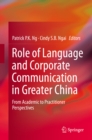 Image for Role of language and corporate communication in Greater China: from academic to practitioner perspectives
