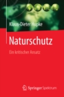 Image for Naturschutz: Ein kritischer Ansatz
