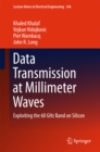 Image for Data Transmission at Millimeter Waves: Exploiting the 60 GHz Band on Silicon : volume 346