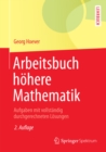 Image for Arbeitsbuch hohere Mathematik: Aufgaben mit vollstandig durchgerechneten Losungen