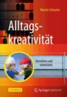 Image for Alltagskreativitat : Verstehen und entwickeln