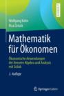 Image for Mathematik F r  konomen : konomische Anwendungen Der Linearen Algebra Und Analysis Mit Scilab