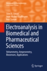 Image for Electroanalysis in Biomedical and Pharmaceutical Sciences: Voltammetry, Amperometry, Biosensors, Applications
