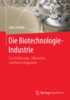 Image for Die Biotechnologie-Industrie: Ein Einfuhrungs-, Ubersichts- und Nachschlagewerk