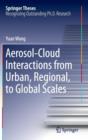 Image for Aerosol-Cloud Interactions from Urban, Regional, to Global Scales