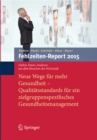 Image for Fehlzeiten-Report 2015: Neue Wege fur mehr Gesundheit - Qualitatsstandards fur ein zielgruppenspezifisches Gesundheitsmanagement