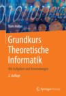 Image for Grundkurs Theoretische Informatik : Mit Aufgaben und Anwendungen