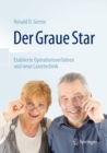 Image for Der Graue Star: Etablierte Operationsverfahren und neue Lasertechnik