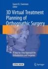 Image for 3D virtual treatment planning of orthognathic surgery  : a step-by-step approach for orthodontists and surgeons