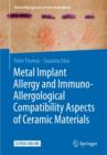 Image for Metal Implant Allergy and Immuno-Allergological Compatibility Aspects of Ceramic Materials
