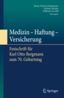 Image for Medizin - Haftung - Versicherung: Festschrift fur Karl Otto Bergmann zum 70. Geburtstag