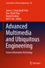 Image for Advanced Multimedia and Ubiquitous Engineering: Future Information Technology : volume 352