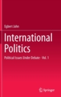 Image for International politics  : political issues under debateVolume 1