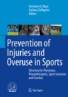 Image for Prevention of Injuries and Overuse in Sports: Directory for Physicians, Physiotherapists, Sport Scientists and Coaches
