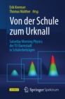 Image for Von der Schule zum Urknall: Saturday Morning Physics der TU Darmstadt in Schulerbeitragen