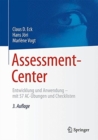 Image for Assessment-Center : Entwicklung und Anwendung - mit 57 AC-UEbungen und Checklisten