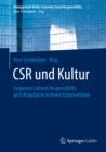 Image for CSR und Kultur: Corporate Cultural Responsibility als Erfolgsfaktor in Ihrem Unternehmen