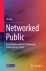 Image for Networked Public: Social Media and Social Change in Contemporary China
