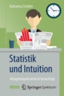 Image for Statistik und Intuition : Alltagsbeispiele kritisch hinterfragt