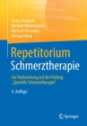 Image for Repetitorium Schmerztherapie : Zur Vorbereitung Auf Die Prufung &quot;spezielle Schmerztherapie&quot;