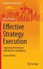 Image for Effective strategy execution  : improving performance with business intelligence