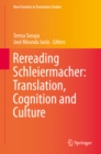 Image for Rereading Schleiermacher: Translation, Cognition and Culture
